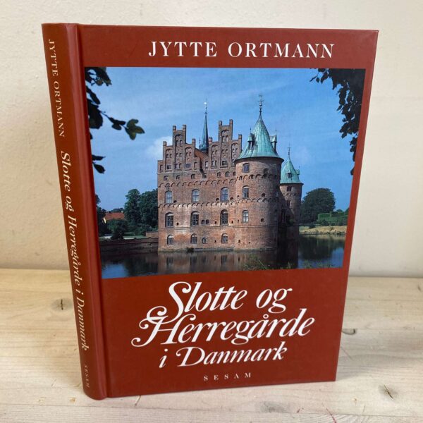 Jytte Ortmann - Slotte og herregårde i Danmark