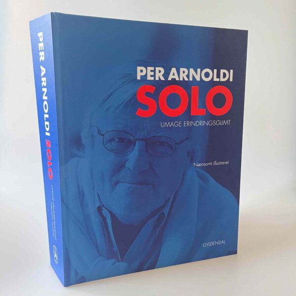 Per Arnoldi - Solo: umage erindringsglimt - nænsomt illustreret