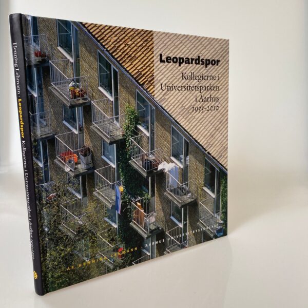 Henning Lehmann: Leopardspor - Kollegierne i Universitetsparken i Aarhus 1935-2010