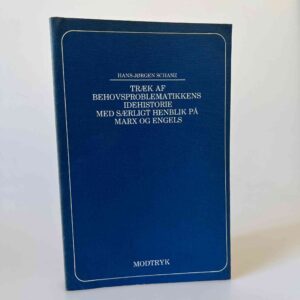 Hans-Jørgen Schanz: Træk af behovsproblematikkens idehistorie