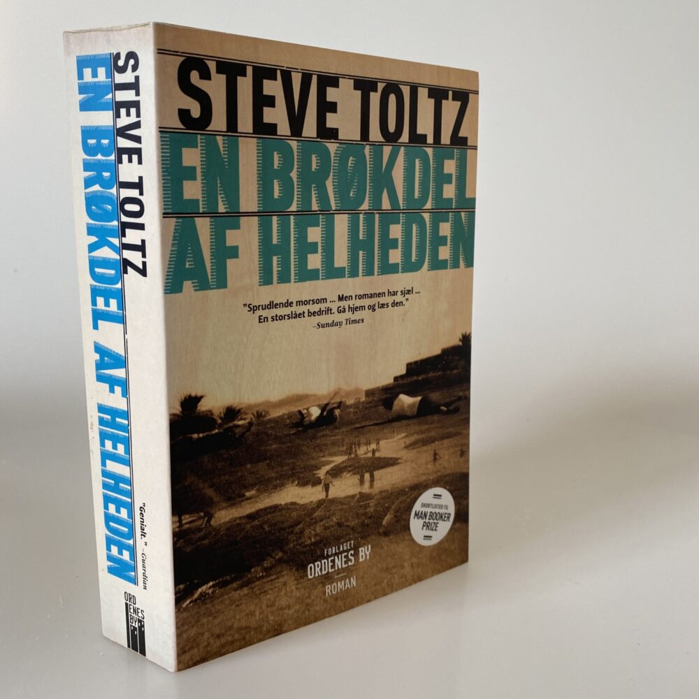 Steve Toltz: En brøkdel af helheden