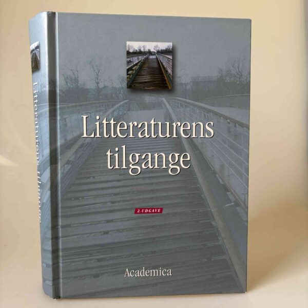 Johannes Fibiger og Gerd Lütken: Litteraturens tilgange - 2. udgave