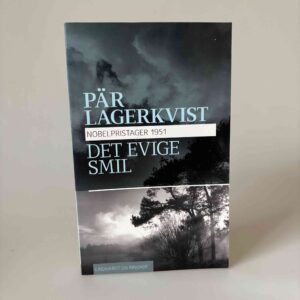 Pär Lagerkvist: Det evige smil - roman