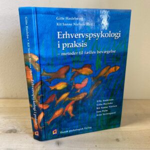 Gitte Haslebo - Erhvervspsykologi i praksis: metoder til fælles bevægelse