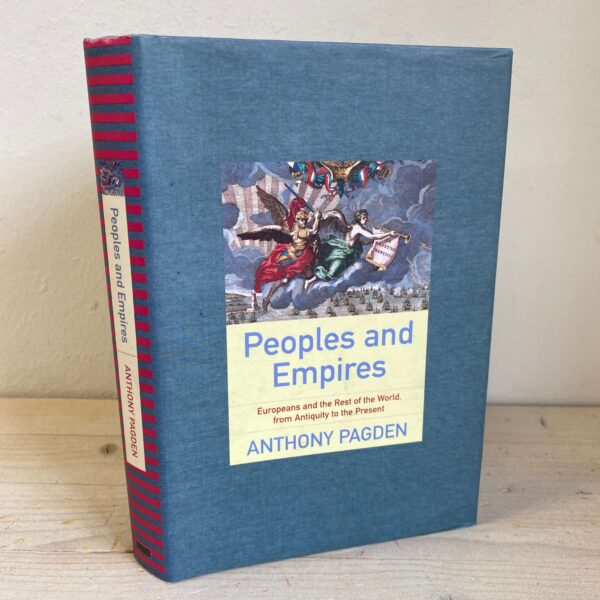 Anthony Pagden - Peoples and Empires
