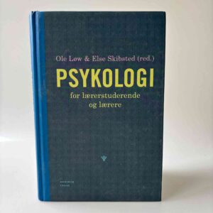 Ole Løw og Else Skibsted (red.): Psykologi for lærerstuderende og lærere