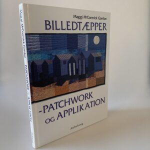 Maggi McCormick - Billedtæpper: - patchwork og applikation