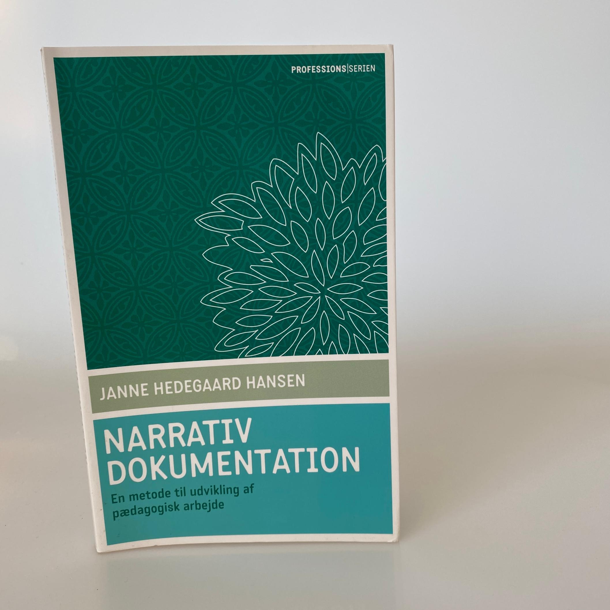 Janne Hedegaard Hansen: Narrativ dokumentation
