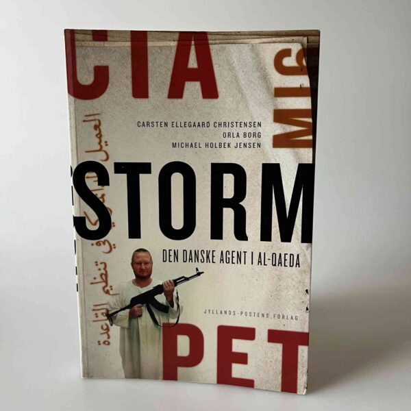 Carsten Ellegaard Christensen m.fl.: Storm - den danske agent i Al-Queda