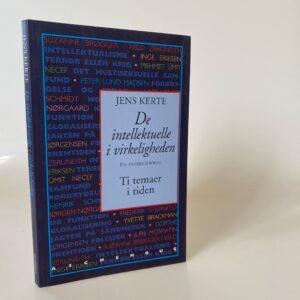 Jens Kerte: De intellektuelle i virkeligheden