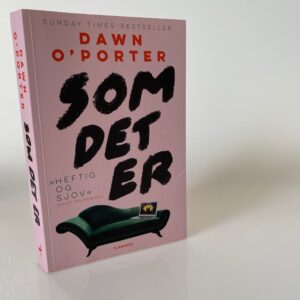Dawn O’Porter: Som det er