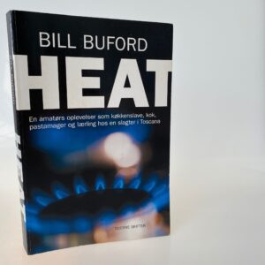 Bill Buford: Heat
