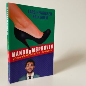 Lars Henriksen og Erik Holm: Mandomsprøven