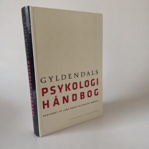 Lene Hauge og Mogens Brørup (red.): Gyldendals Psykologihåndbog