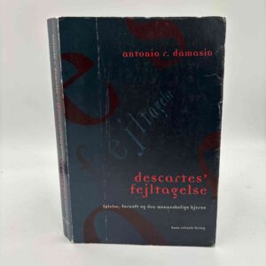 Antonio R. Damasio: Descartes’ fejltagelse