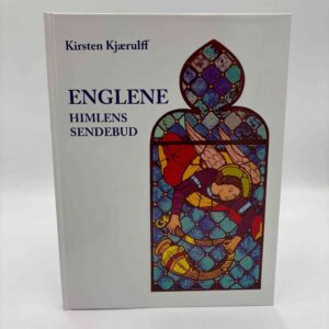 Kirsten Kjærulff: Englene - Himlens sendebud