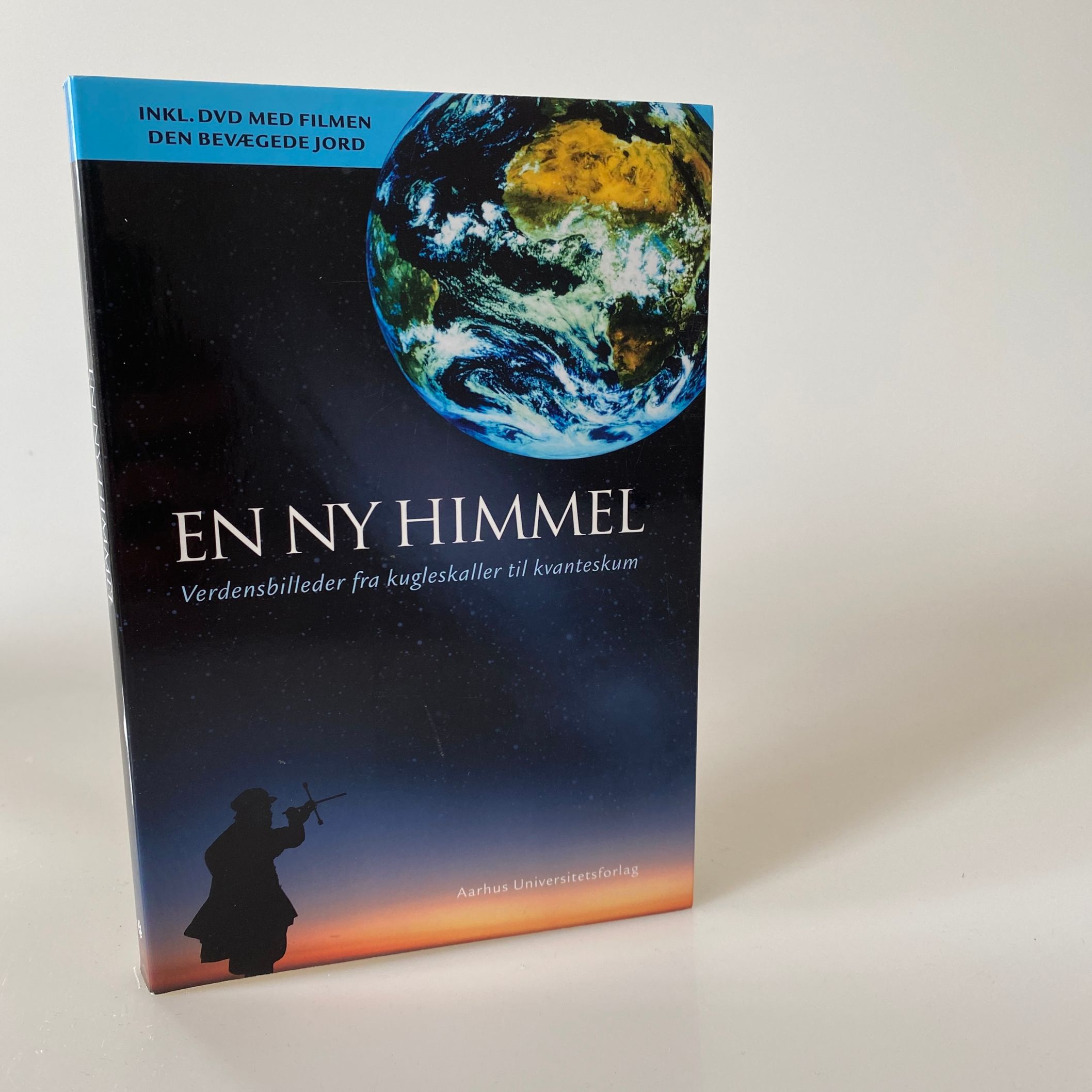 En ny himmel - Verdensbilleder fra kugleskaller til kvanteskum