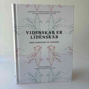 Kristian Hvidtfelt Nielsen og Morten Arnika Skydsgaard: Videnskab er lidenskab
