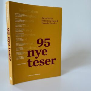 Anne Marie Pahuus og Henrik Grøndal Lund: 95 nye teser