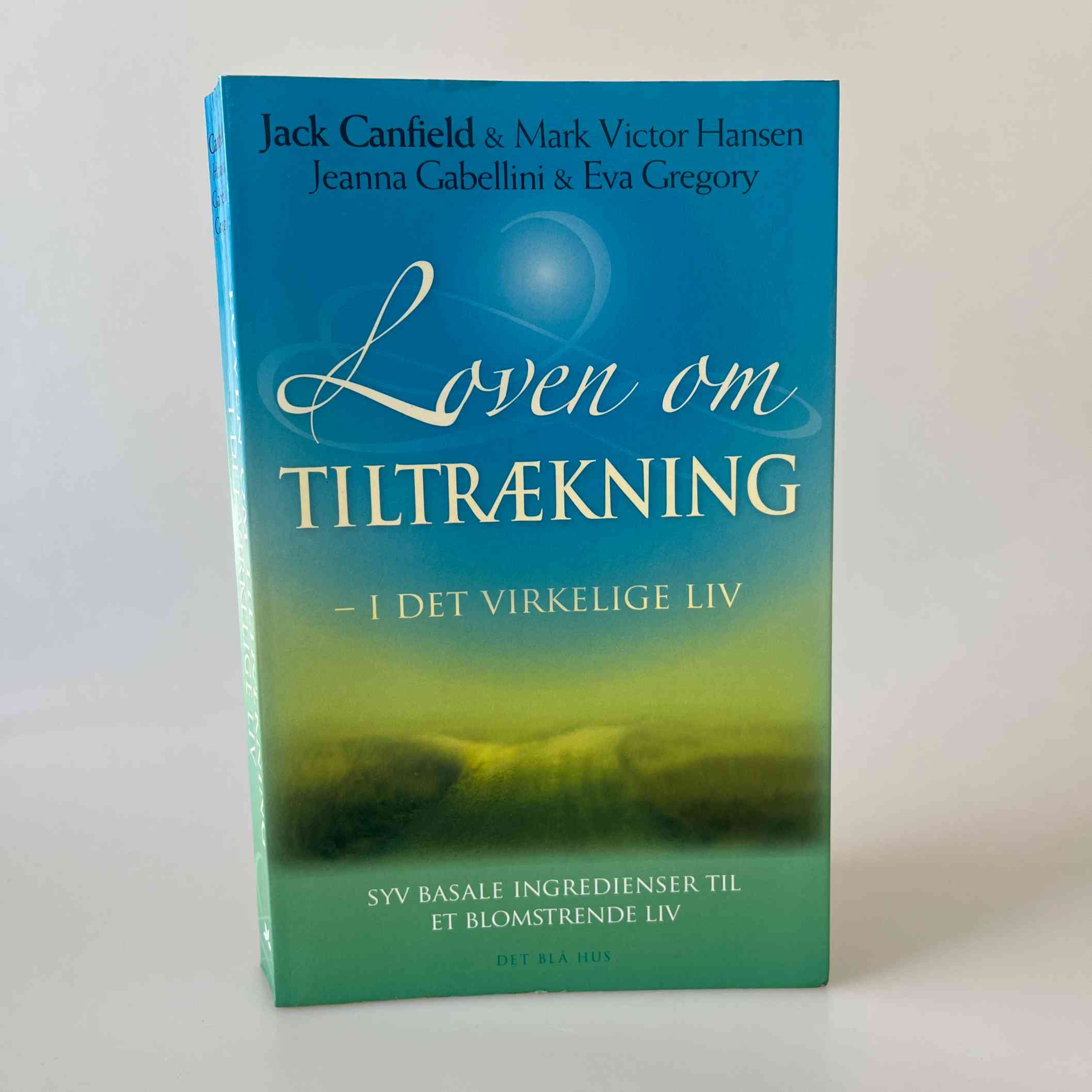 Jack Canfield: Loven om tiltrækning - i det virkelige liv