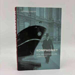 Søren Ellemose: Kompagniet - H. N. Andersens ØK 1884-2007