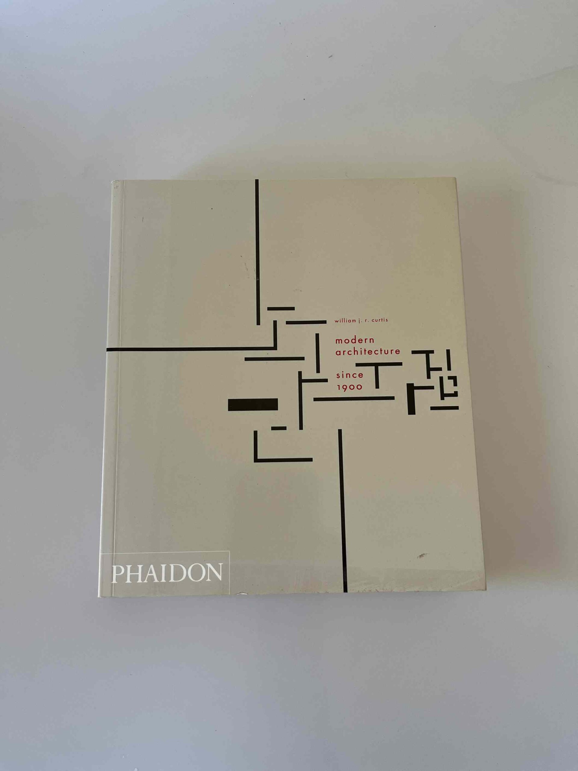 William J. R. Curtis: Modern Architecture Since 1900 | Køb brugt 