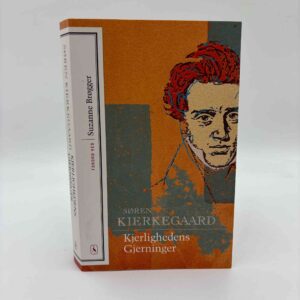 Søren Kierkegaard: Kjerlighedens gjerninger