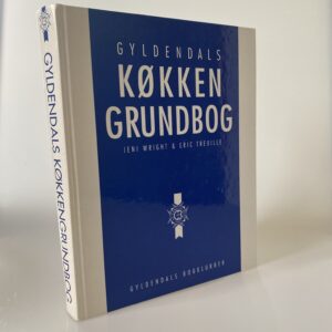 Jeni Wright og Eric Treuille: Gyldendals Køkkengrundbog