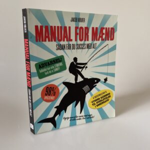 Jakob Vølver: Manual for mænd - sådan får du succes med alt
