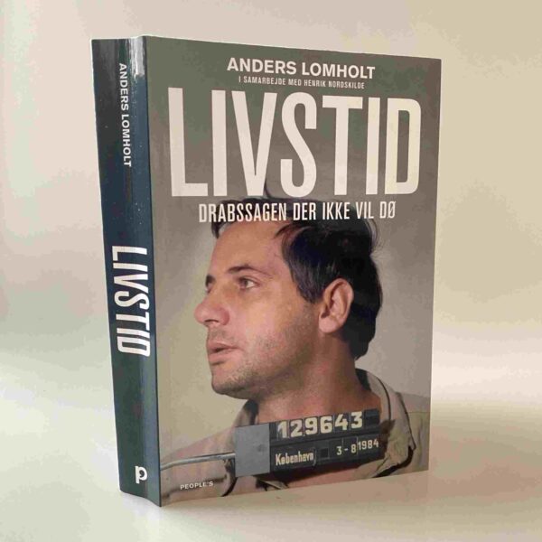 Anders Lomholt: Livstid - drabssagen der ikke vil dø