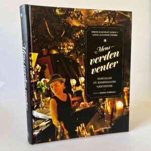 David Jacobsen Turner og Simon Staffeldt Schou: Mens verden venter - samtaler på Københavns værtshuse