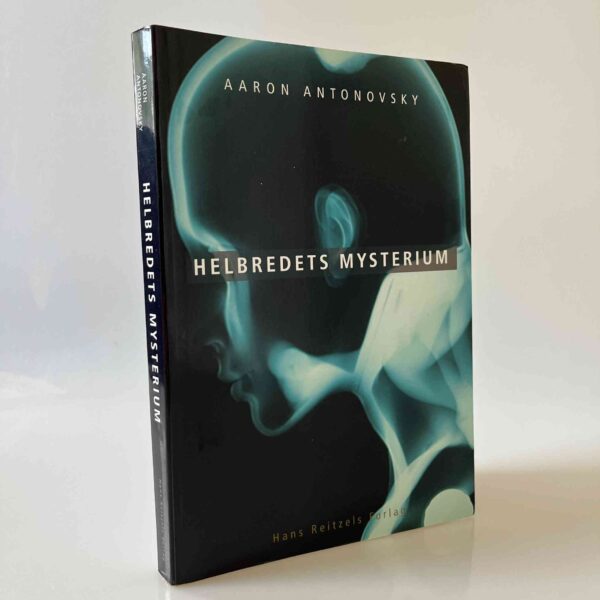 Aaron Antonovsky: Helbredets mysterium