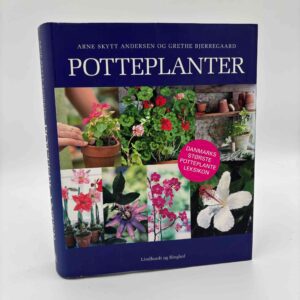 Arne Skytt Andersen og Grethe Bjerregaard: Potteplanter