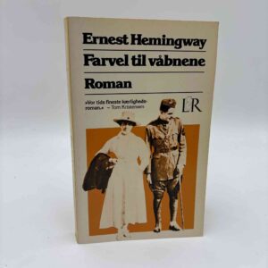 Ernest Hemingway: Farvel til våbene