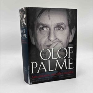 Henrik Berggren: Olof Palme. Aristokraten, som blev socialist