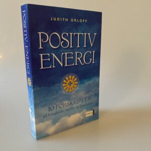 Judith Orloff: Positiv energi