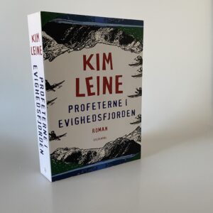 Kim Leine: Profeterne i Evighedsfjorden