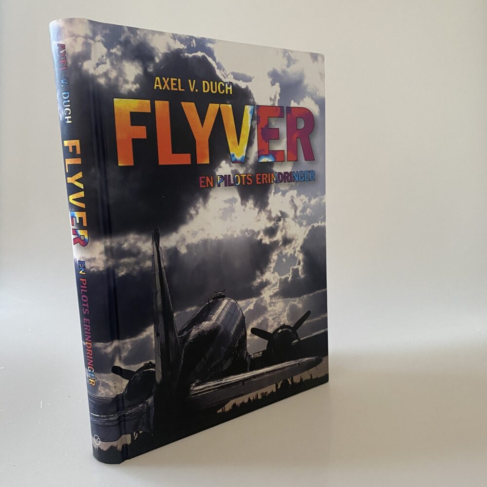 Axel V. Duch: Flyver - en pilots erindringer