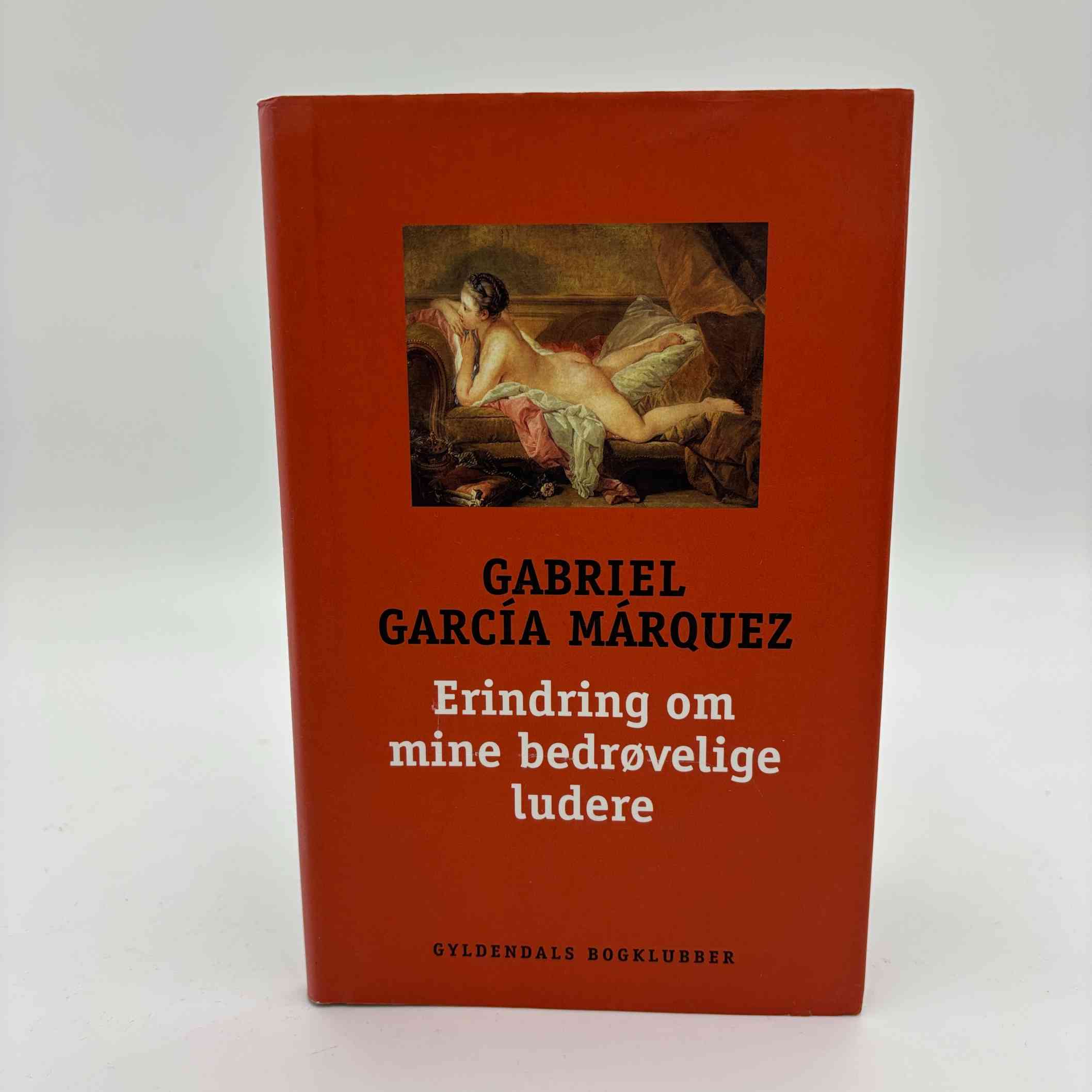 Gabriel García Márquez: Erindring om mine bedrøvelige ludere