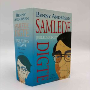 Benny Andersen - Samlede digte - digte 1960-2005 - jubilæumsudgave