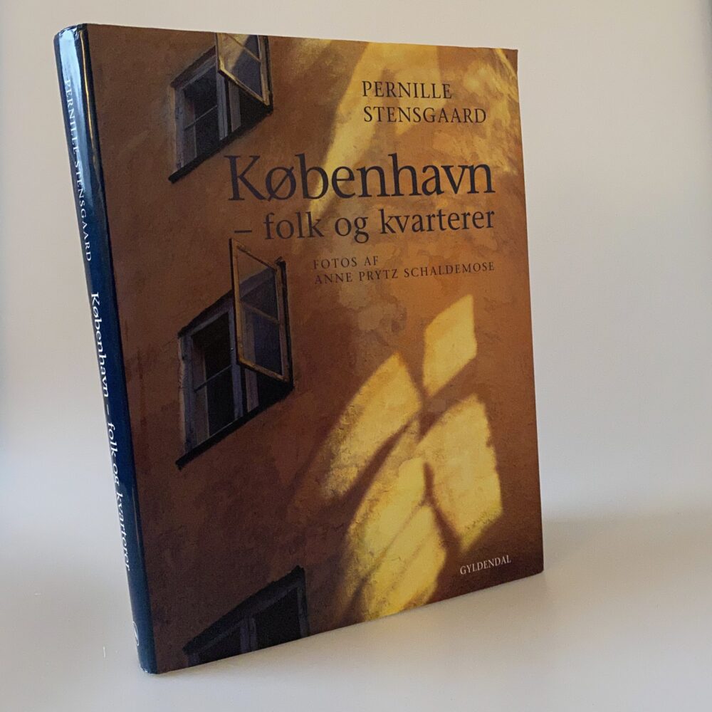 Pernille Stensgaard: København - folk og kvarterer