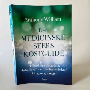 Anthony William: Den medicinske seers kostguide