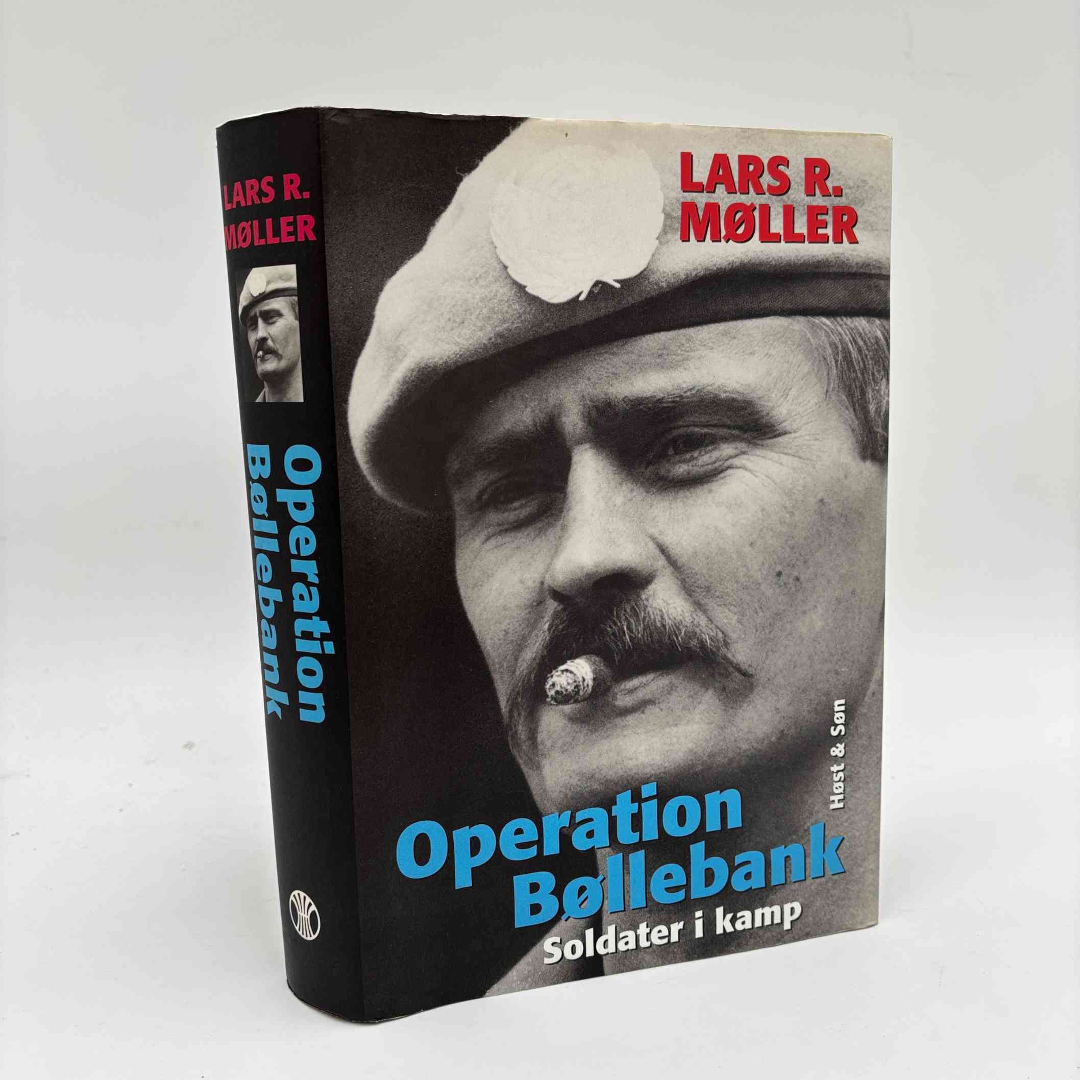 Lars Reinhardt Møller: Operation bøllebank - soldater i kamp