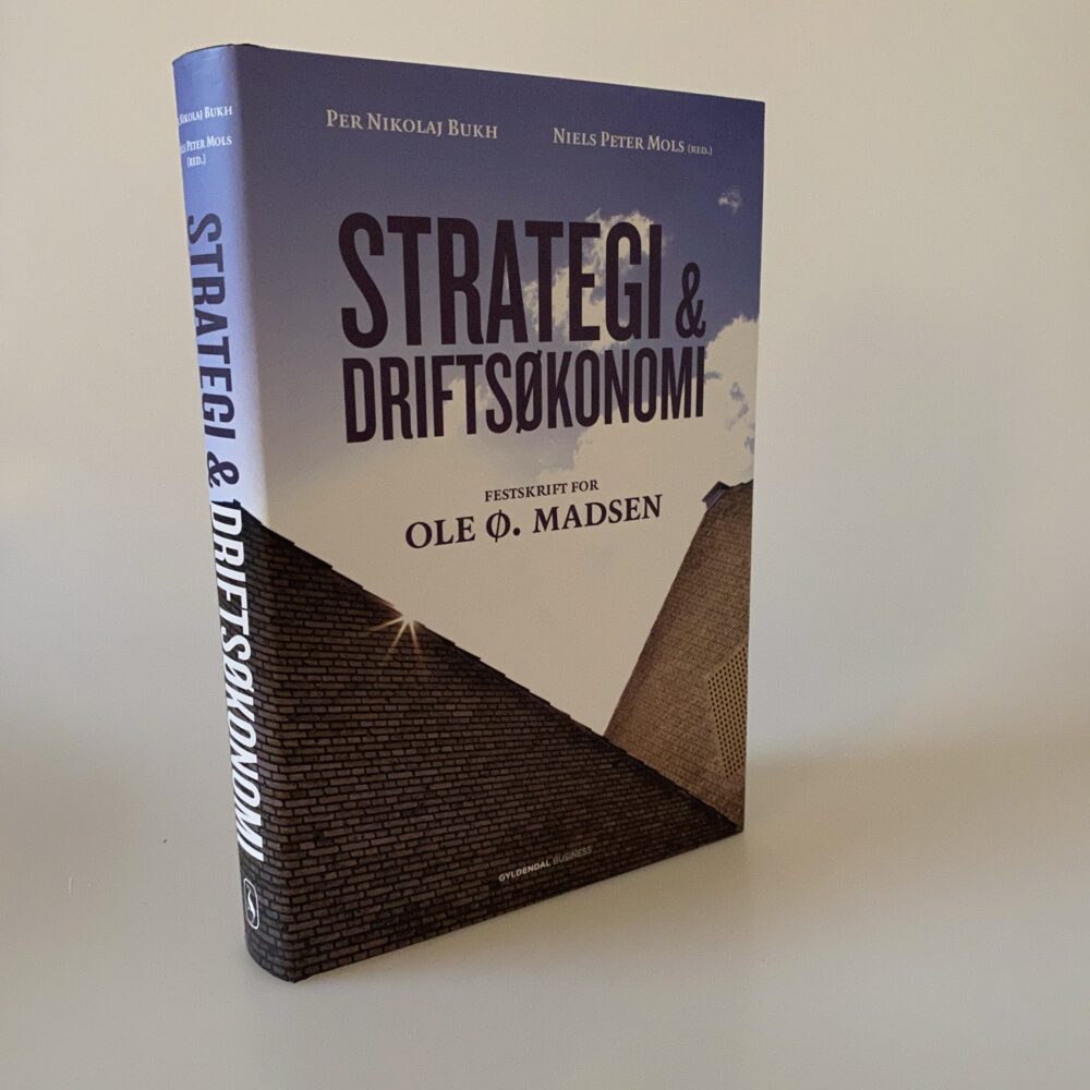 Per Nikolaj Bukh og Niels Peter Mols: Strategi & driftsøkonomi - Festskrift for Ole Ø. Madsen
