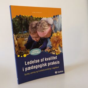 Stine Elverkilde: Ledelse af kvalitet i pædagogisk praksis