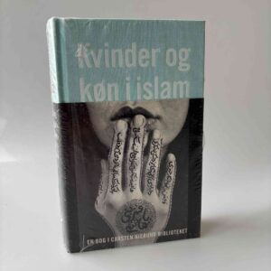 Leila Ahmed: Kvinder og køn i islam - historiske rødder til en moderne debat