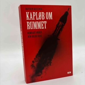 Matthew Brzezinski: Kapløb om rummet - rumfart under den kolde krig