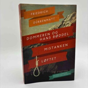 Friedrich Dürrenmatt: Dommeren og hans bøddel - Løftet- Mistanken