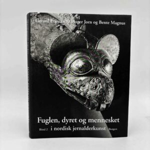 Gérard Franceschi, Asger Jorn og Bente Magnus: Fuglen, dyret og mennesket i nordisk jernalderkunst