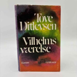 Tove Ditlevsen: Vilhelms værelse